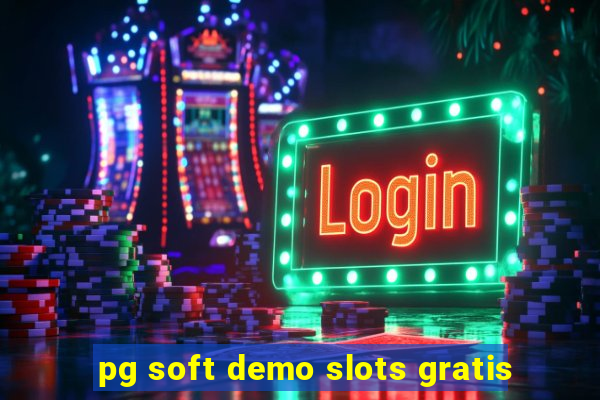 pg soft demo slots gratis